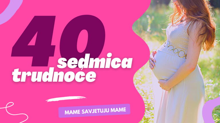 40 sedmica trudnoće