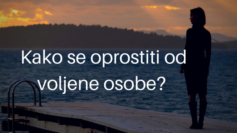 kako se oprostiti od voljene osobe